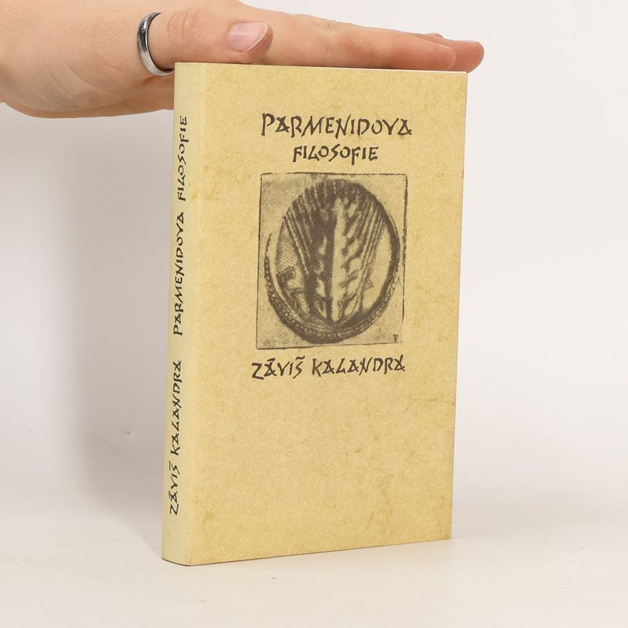 Záviš Kalandra Parmenidova filosofie