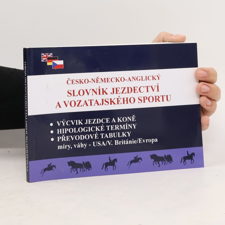 František Lomský Česko-německo-anglický slovník jezdectví a vozatajského sportu