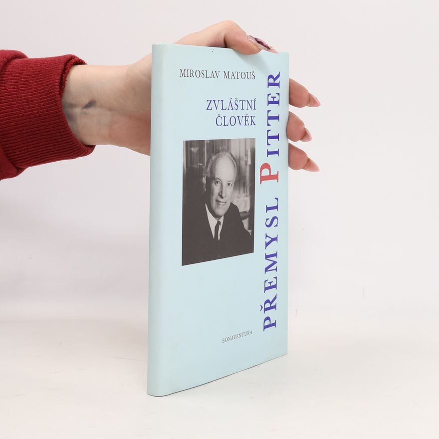 Miroslav Matouš Zvláštní člověk Přemysl Pitter
