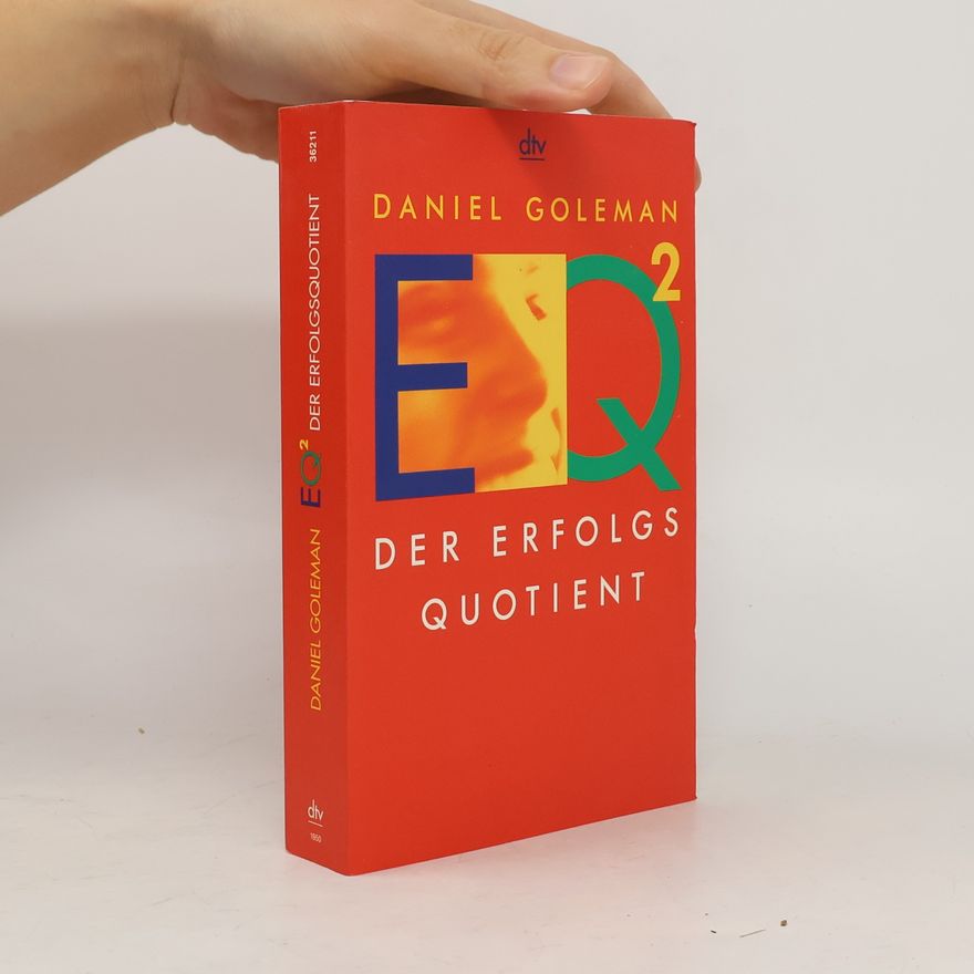 Daniel Goleman EQ2 - der Erfolgsquotient