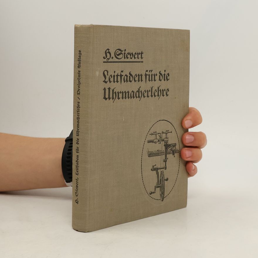 Hermann Sievert Leitfaden für die Uhrmacherlehre