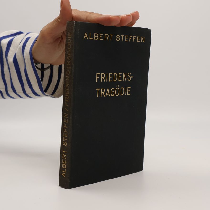 Albert Steffen Friedenstragödie