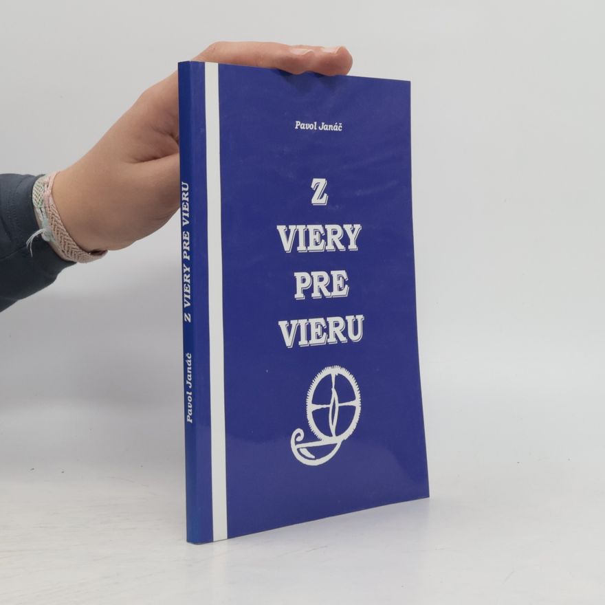 Pavol Janáč Z viery pre vieru