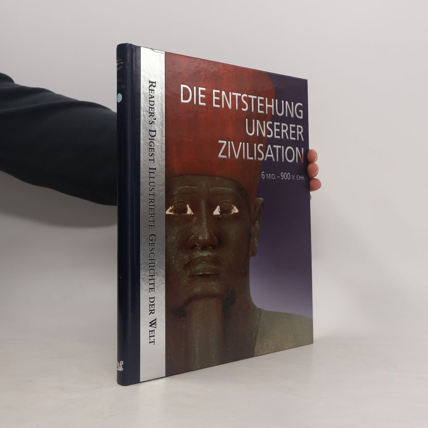 Autorenkollektiv Die Entstehung unserer Zivilisation