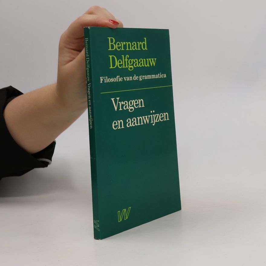 Bernard Delfgaauw Vragen En Aanwijzen