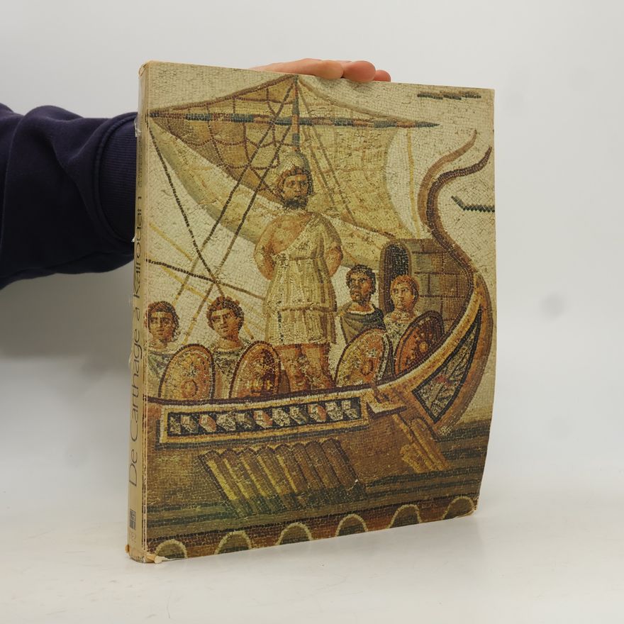 Various authors De Carthage à Kairouan: 2000 ans d'art et d'histoire en Tunisie