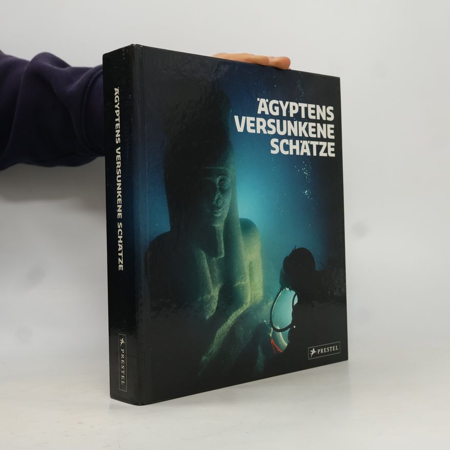 Christoph Gerigk Ägyptens versunkene Schätze