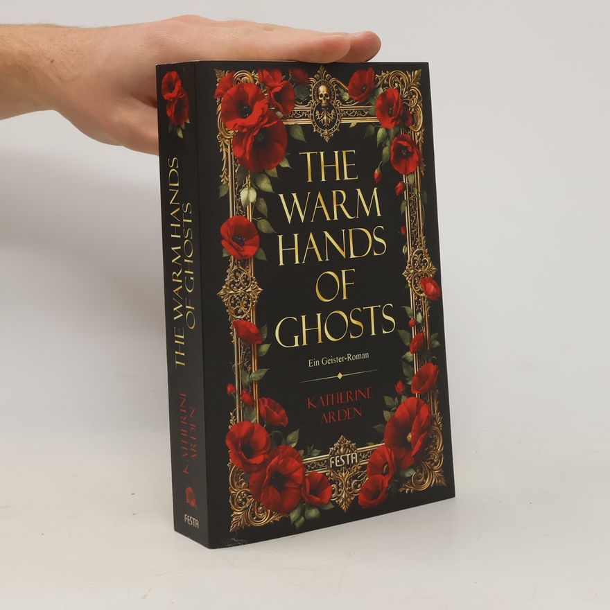 Katherine Arden The Warm Hands of Ghosts