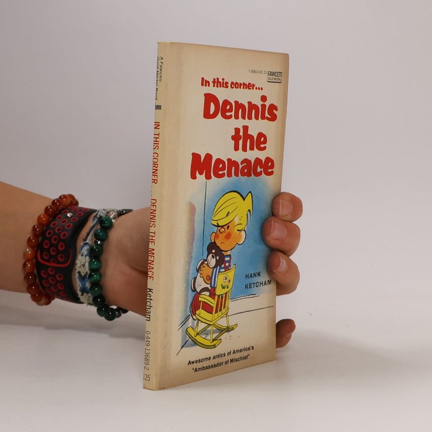 Hank Ketcham In this corner... Dennis the Menace