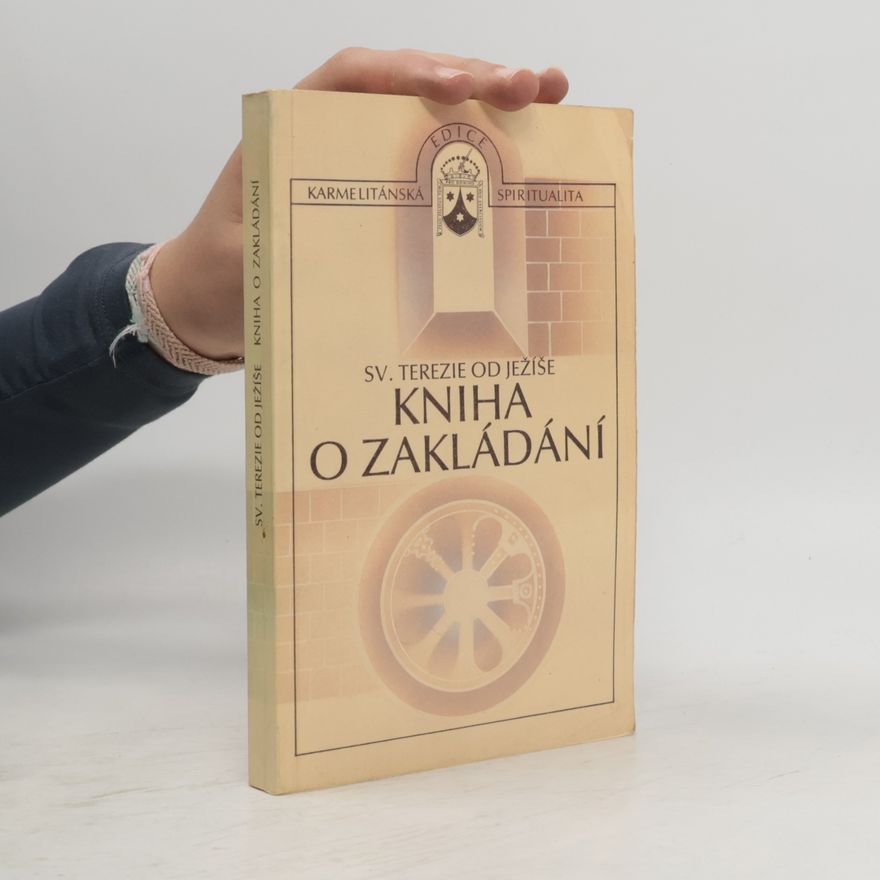Svatá Terezie z. Avily Kniha o zakládání