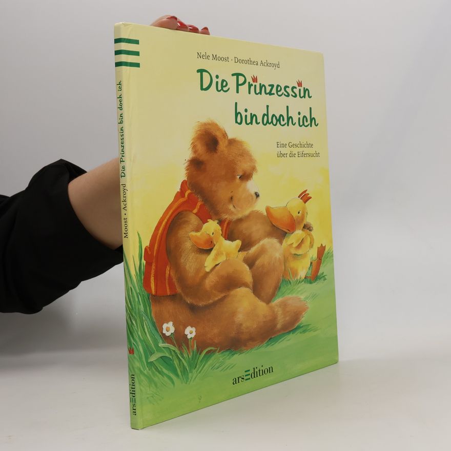 Nele Moost Die Prinzessin bin doch ich