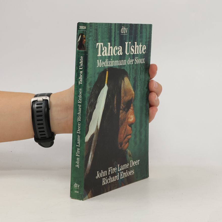 Lame Deer Tahca Ushte, Medizinmann der Sioux