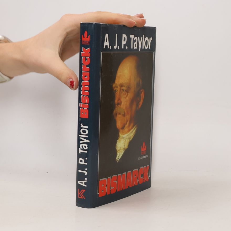Alan John Percivale Taylor Bismarck