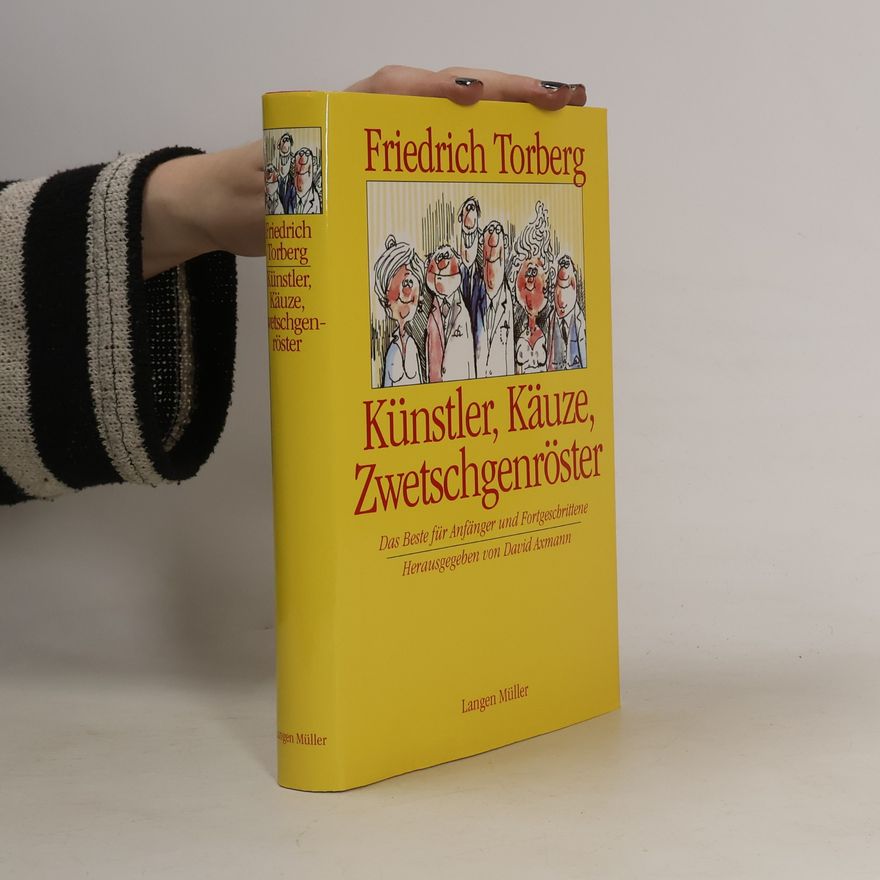 Friedrich Torberg Künstler, Käuze, Zwetschgenröster