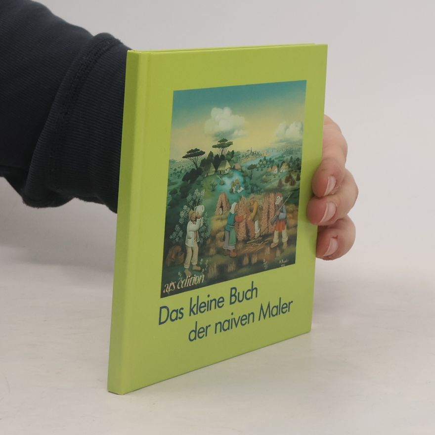 Anton Haller Das kleine Buch der naiven Maler