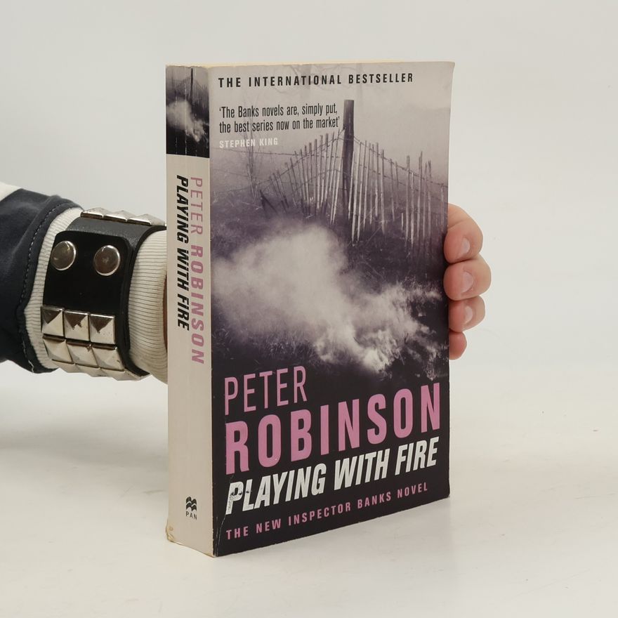 Peter Robinson Playing with Fire