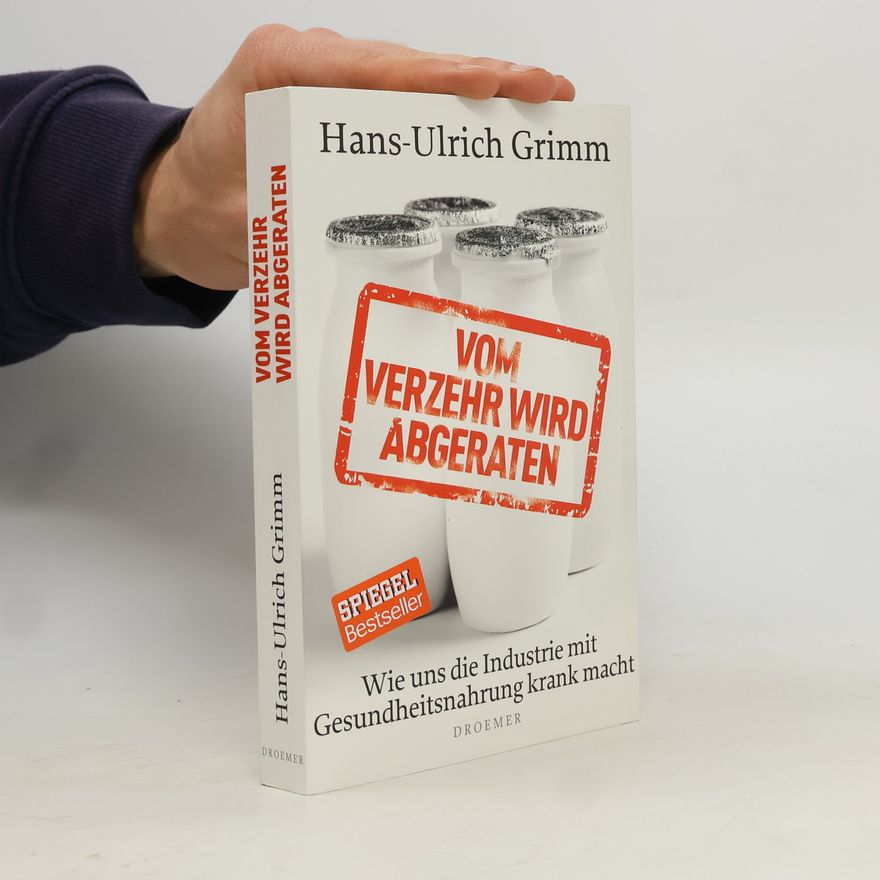 Hans Ulrich Grimm Vom Verzehr wird abgeraten
