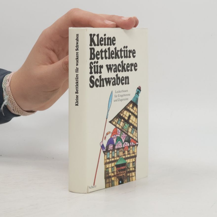 Katharina Steiner Kleine Bettlektüre für wackere Schwaben