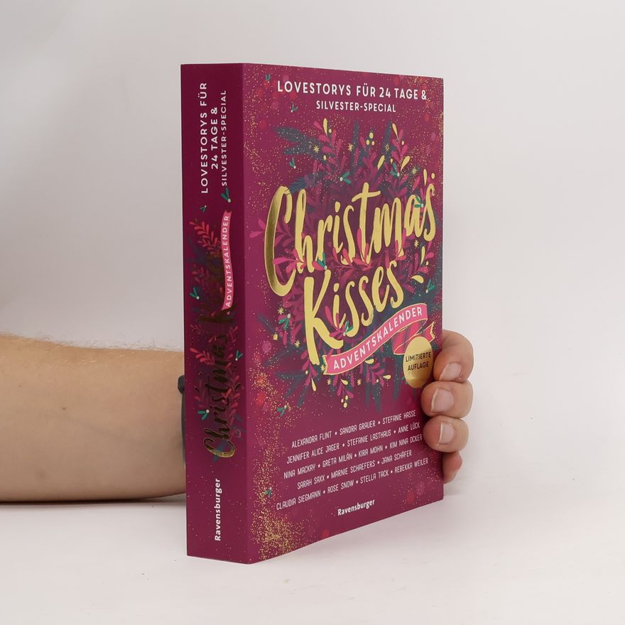 Autorenkollektiv Christmas Kisses. 24 Lovestorys plus Silvester-Special