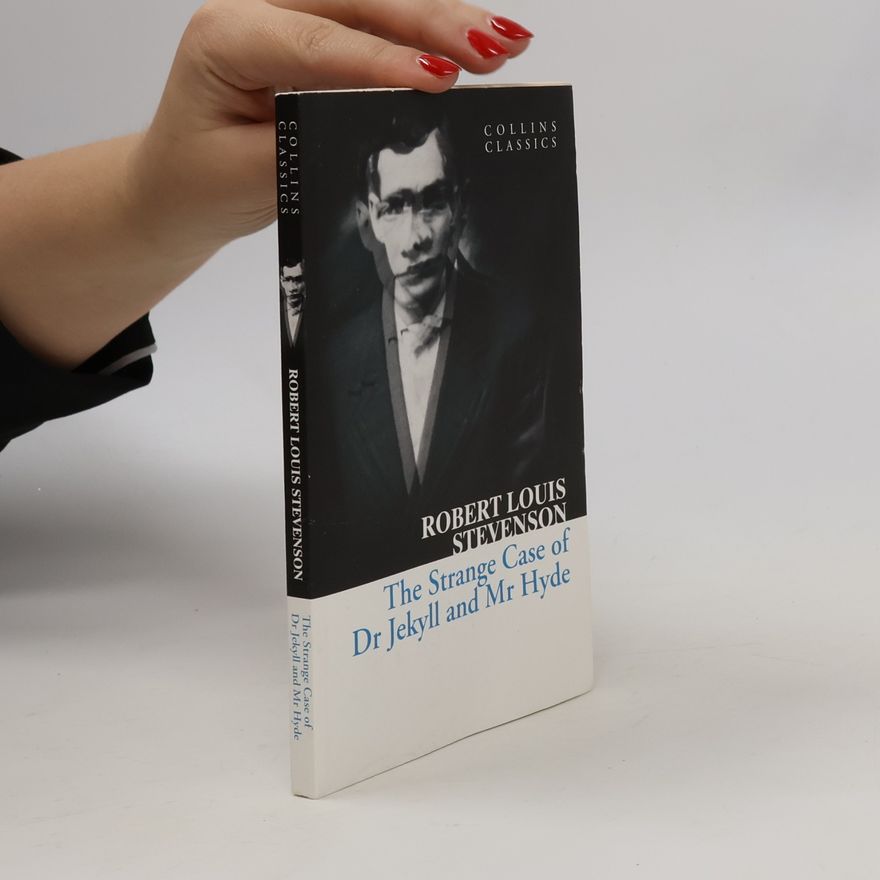 Robert Louis Stevenson The Strange case of Dr Jekyll and Mr Hyde