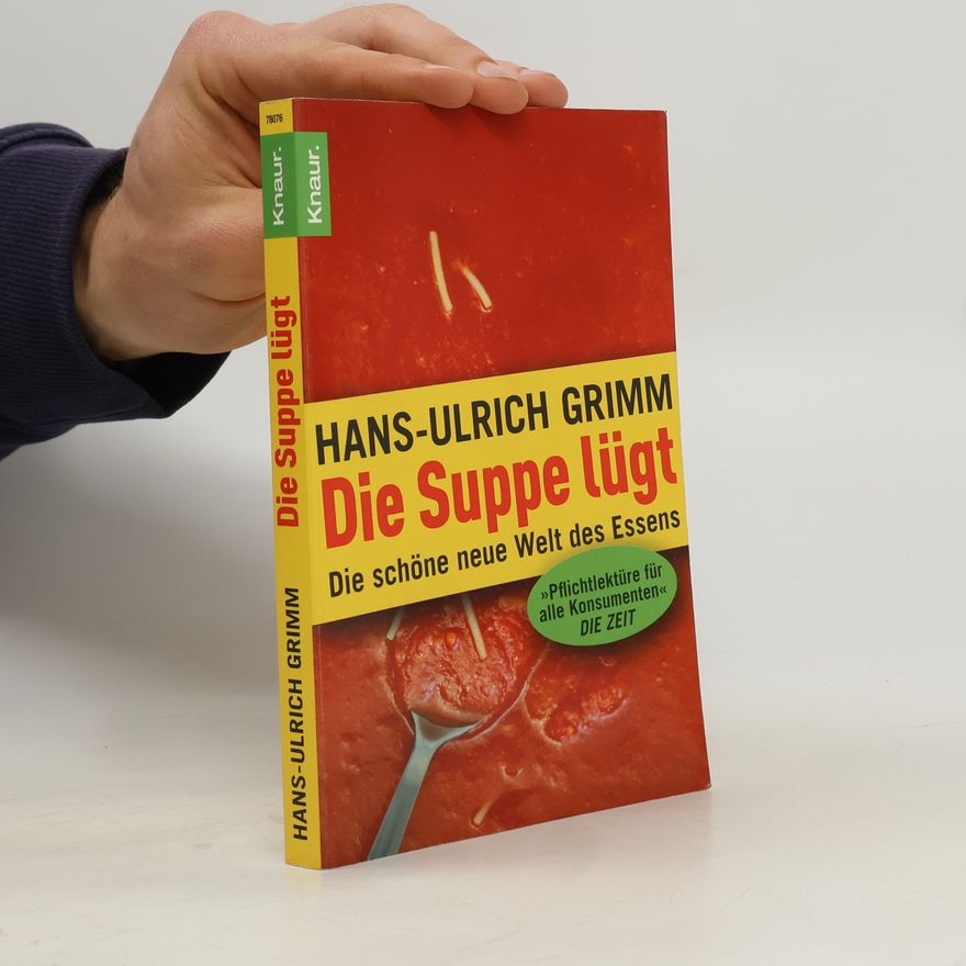 Hans-Ulrich Grimm Die Suppe lügt