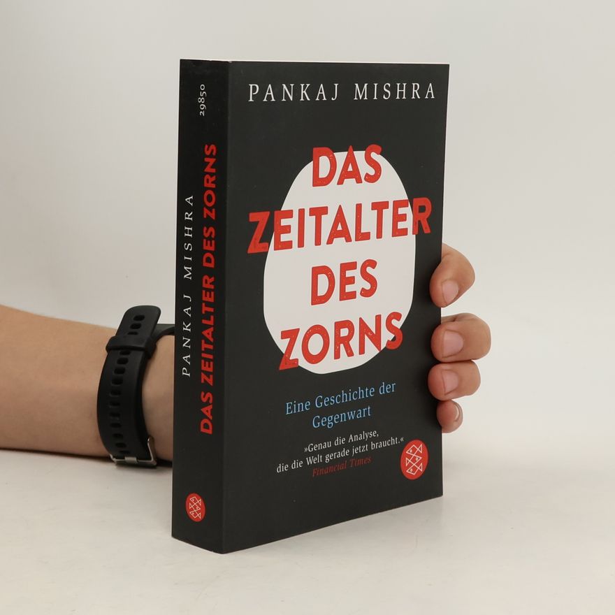 Pankaj Mishra Das Zeitalter des Zorns