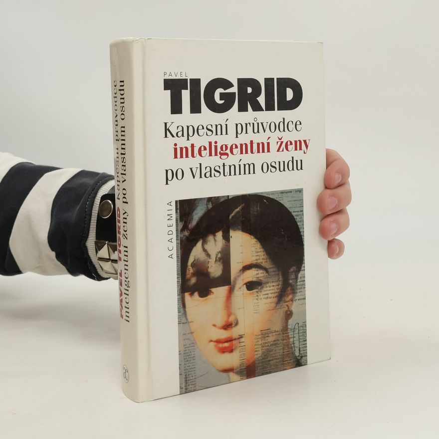 Pavel Tigrid Kapesní průvodce inteligentní ženy po vlastním osudu
