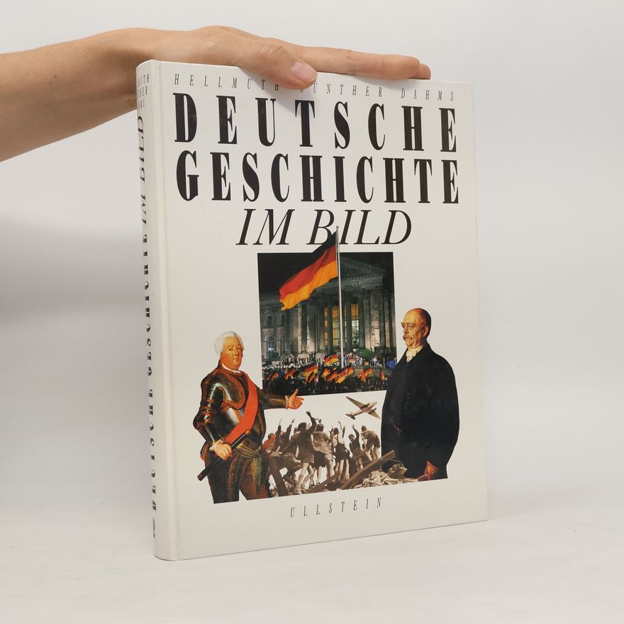 Hellmuth Günther Dahms Deutsche Geschichte im Bild