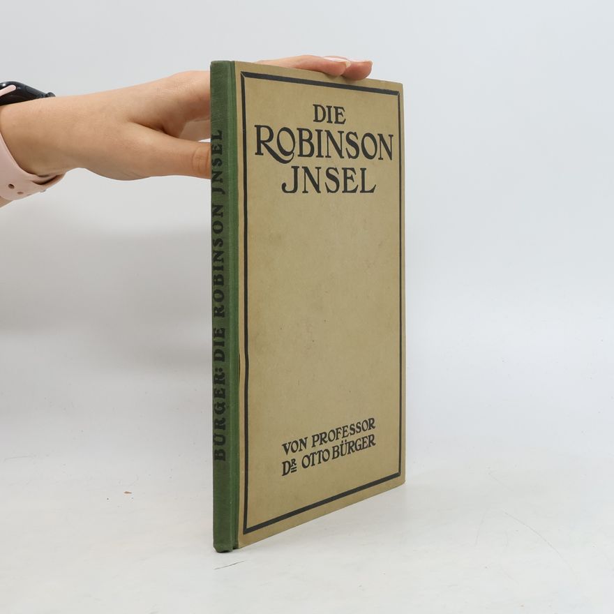 Otto Bürger Die Robinson-Insel
