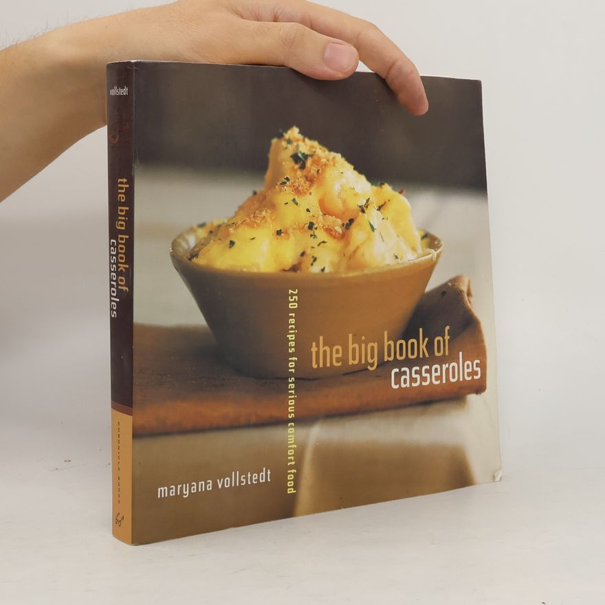 Maryana Vollstedt The Big Book of Casseroles