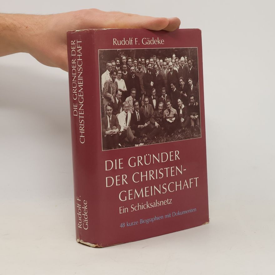 Rudolf F. Gädeke Die Gründer der Christengemeinschaft
