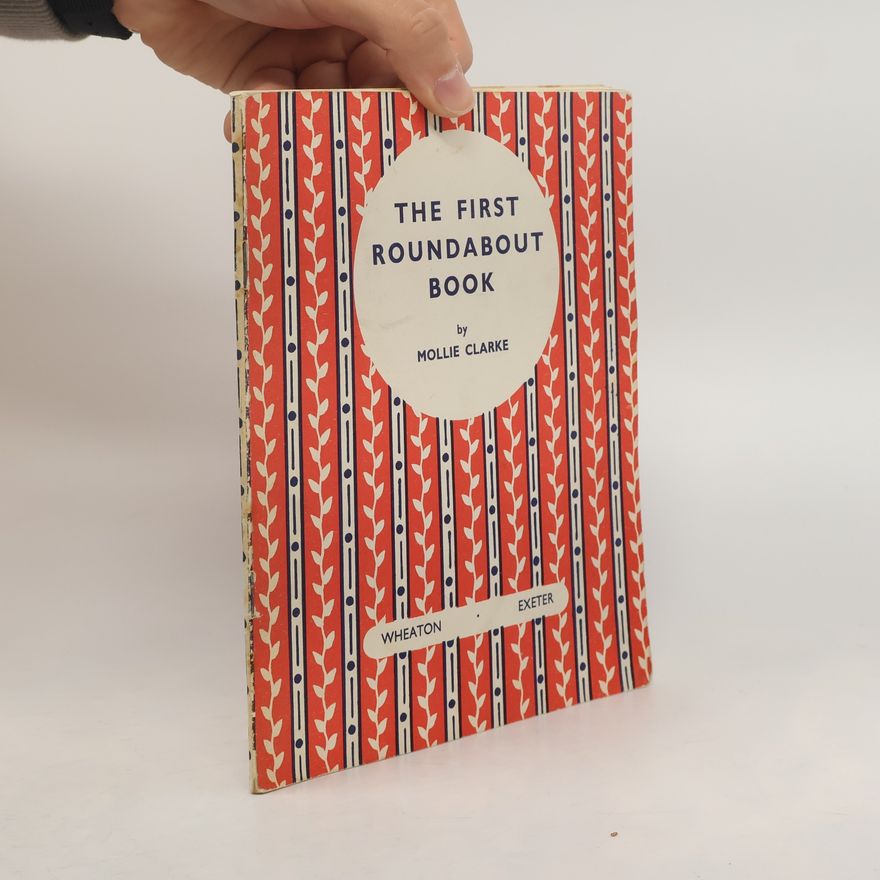 Mollie Clarke The First Roundabout Book
