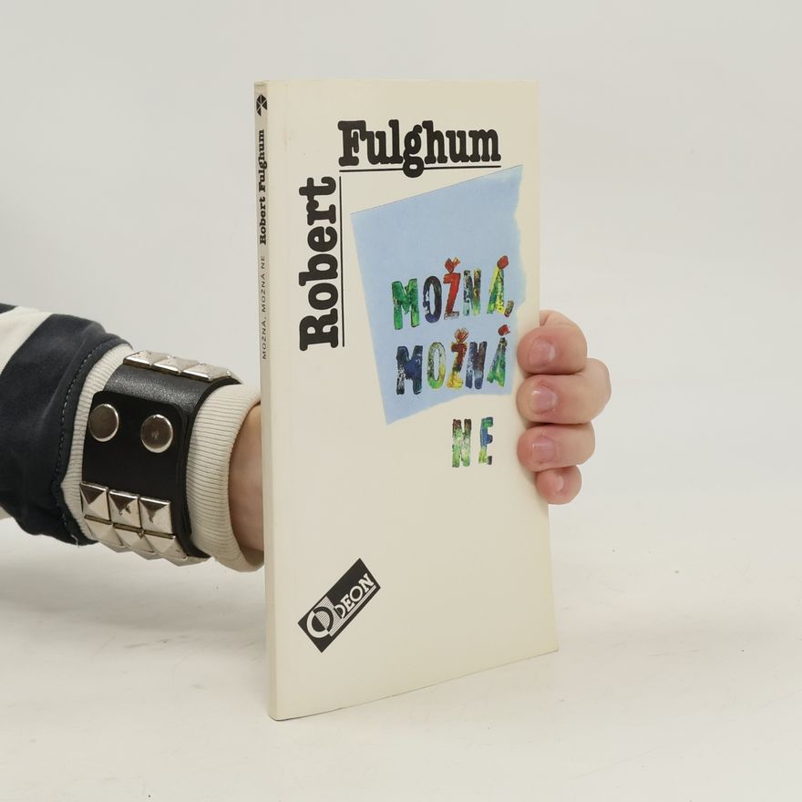Robert Fulghum Možná, možná ne