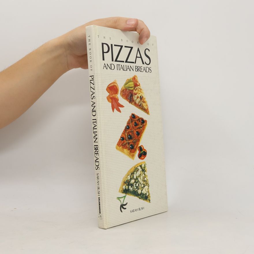 Sarah Bush The Pizzas and Italian Breads