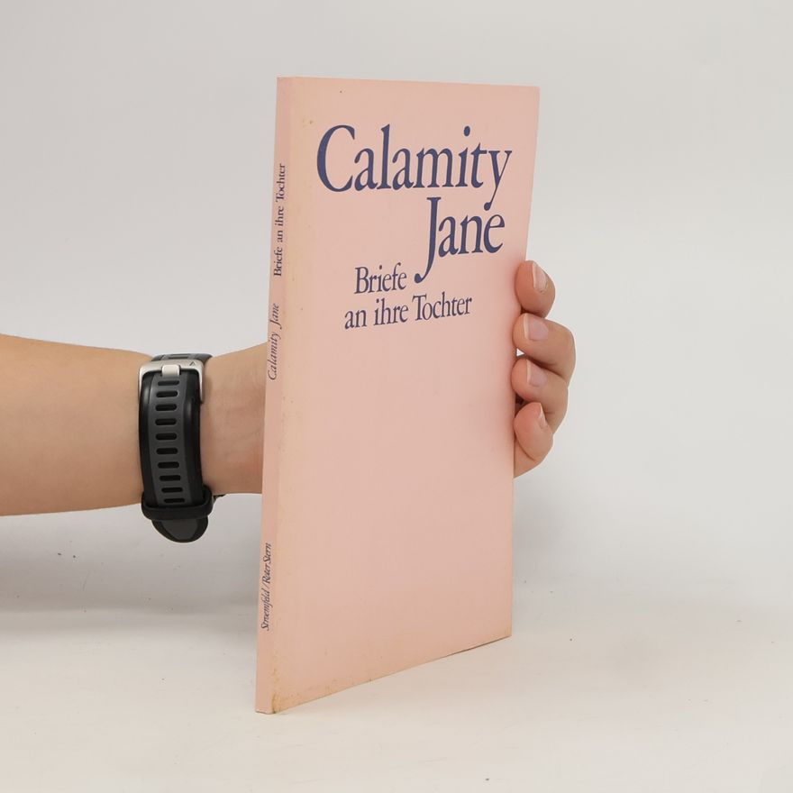 Calamity Jane Briefe an ihre Tochter