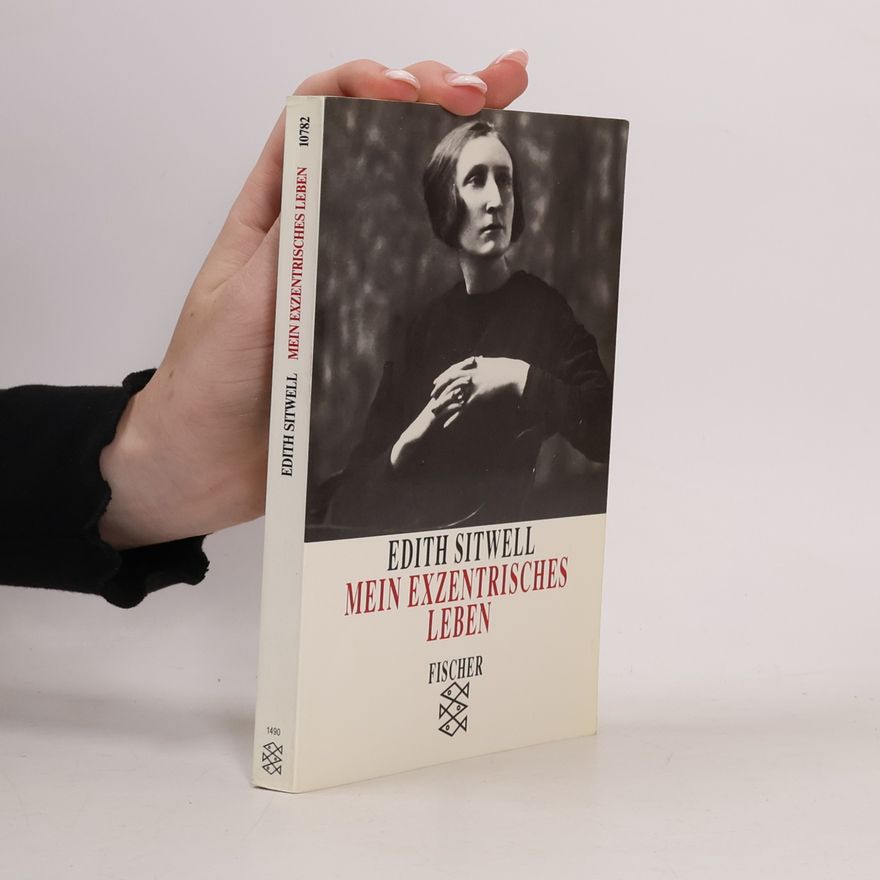 Edith Sitwell Mein exzentrisches Leben
