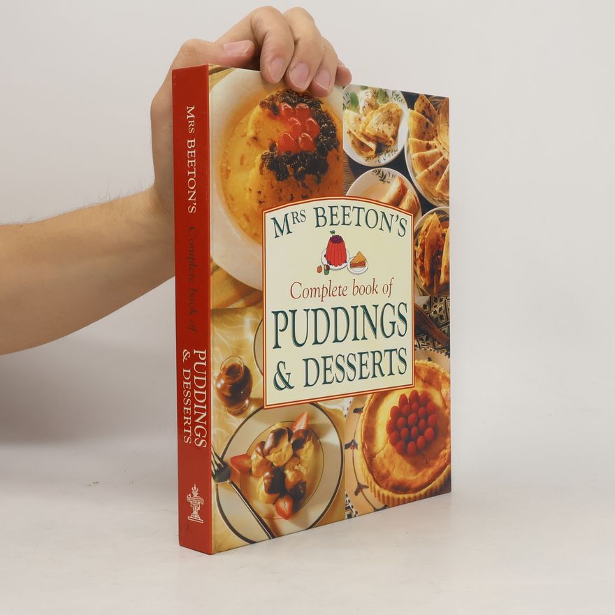 Isabella Beeton Mrs Beeton's Complete Book Of Puddings & Deserts