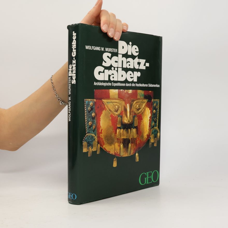 Wolfgang W. Wurster Die Schatz-Gräber