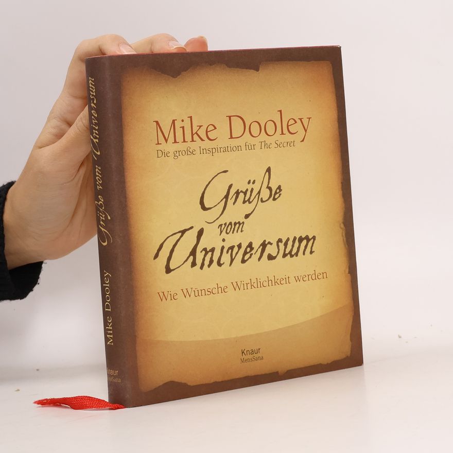 Mike Dooley Grüße vom Universum