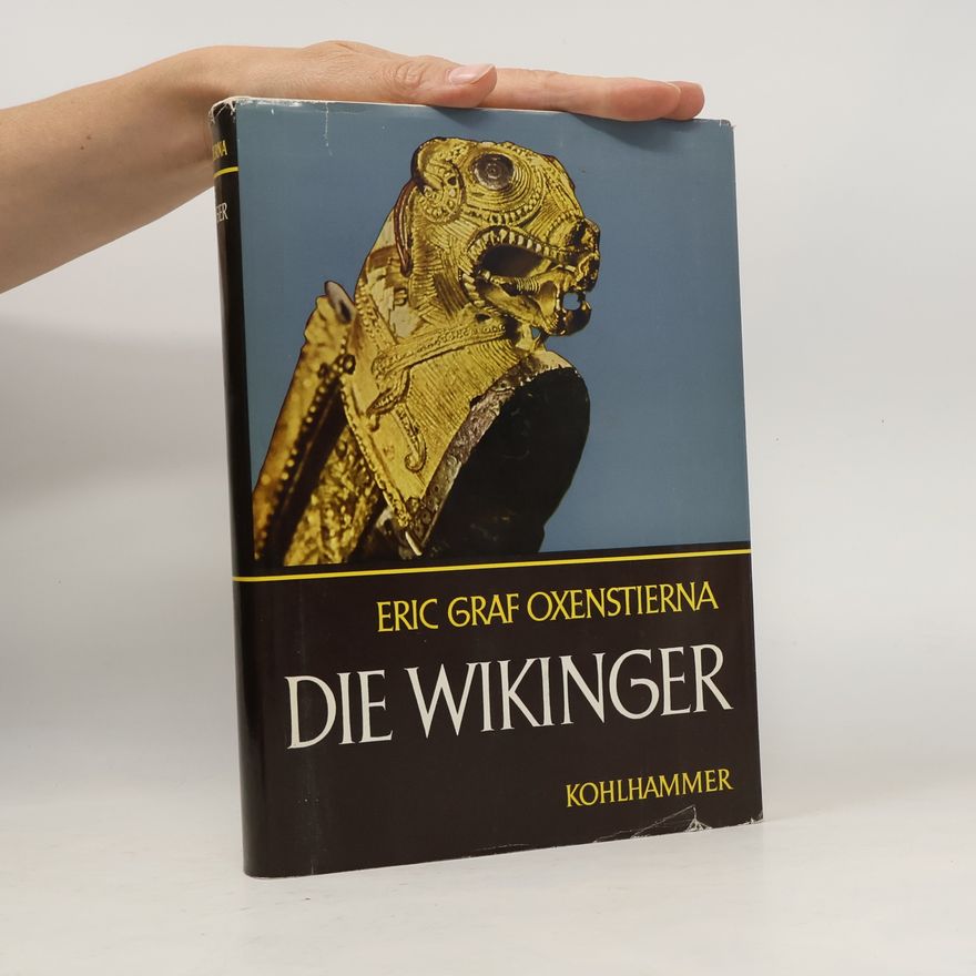 Eric Graf Oxenstierna Die Wikinger