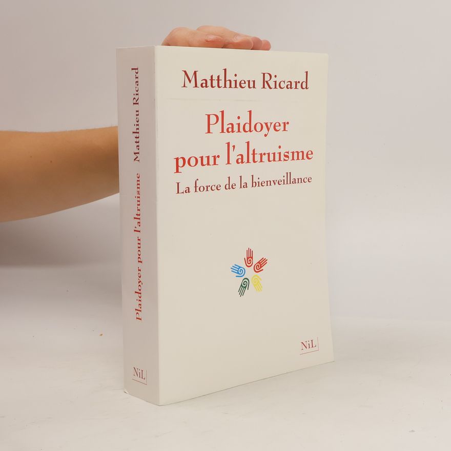 Matthieu Ricard Plaidoyer pour l'altruisme