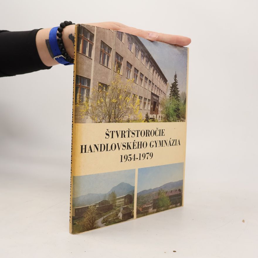 Kolektiv autorů Štvrťstoročie handlovského gymnázia