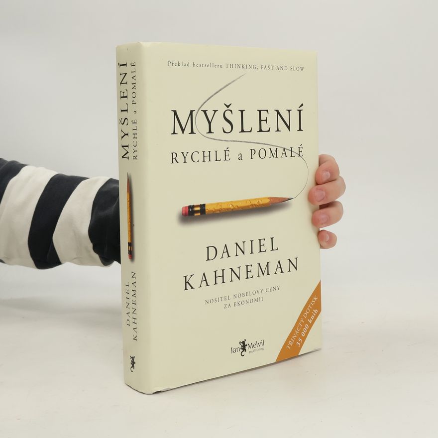 Daniel Kahneman Myšlení: Rychlé a pomalé