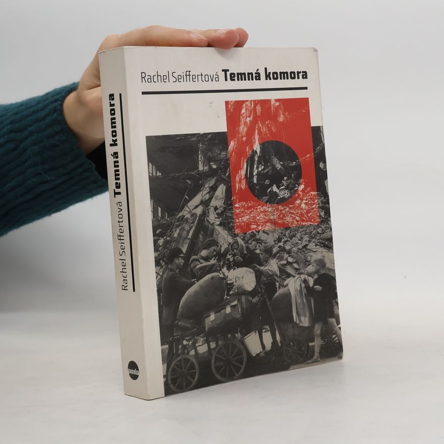 Rachel Seiffert Temná komora
