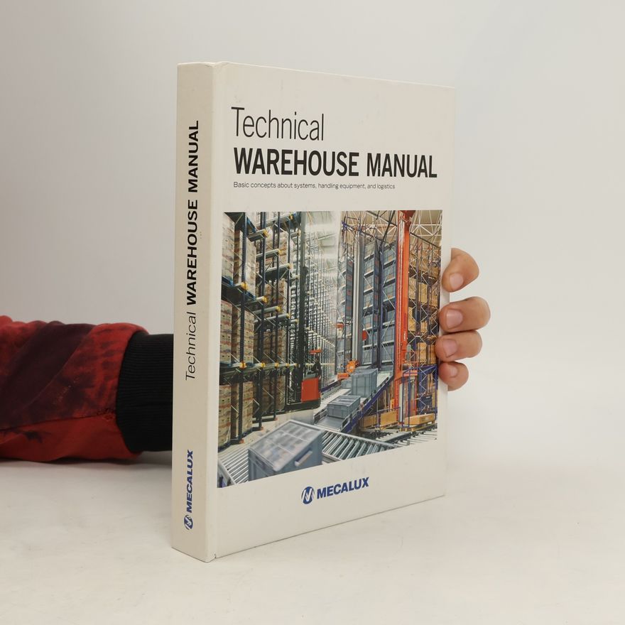 Mecalux (Firma) Technical Warehouse Manual