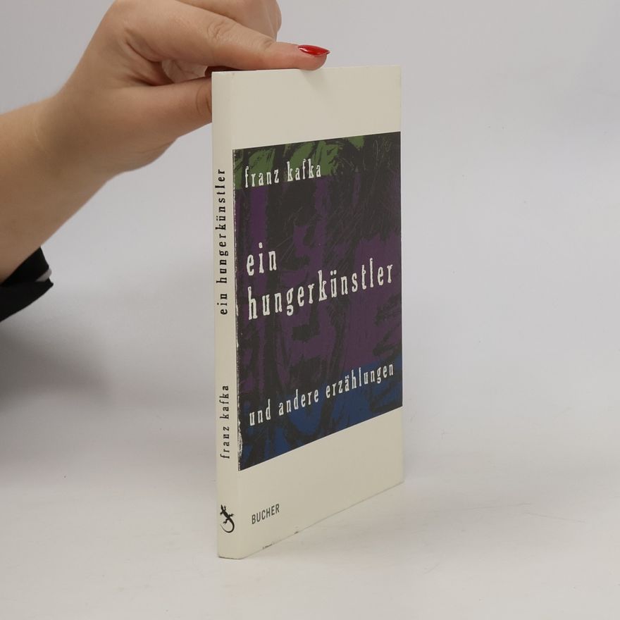 Franz Kafka Ein Hungerkünstler