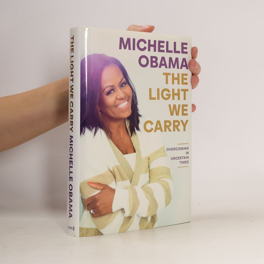 Michelle Obama The Light We Carry