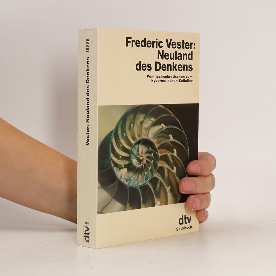 Frederic Vester Neuland des Denkens