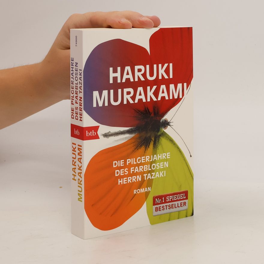 Haruki Murakami Die Pilgerjahre des farblosen Herrn Tazaki : Roman