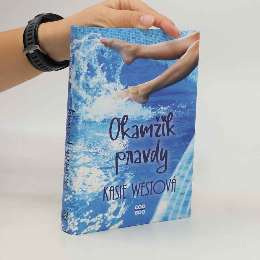 Kasie West Okamžik pravdy
